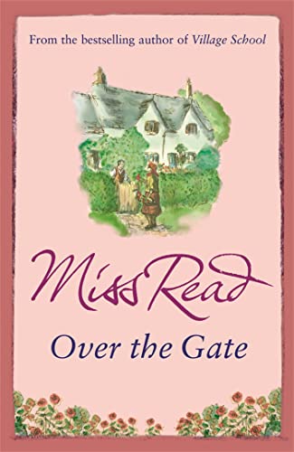 Over the Gate: The fourth novel in the Fairacre series von Orion